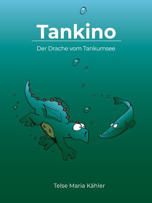 cover image of Tankino--Der Drache vom Tankumsee